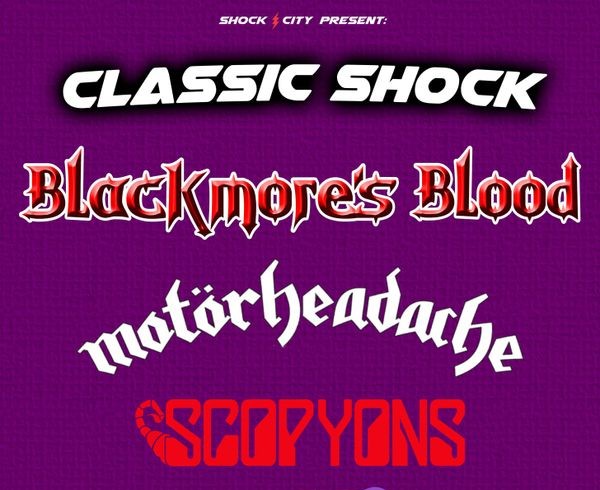 Classic Shock: Blackmore's Blood + Motorheadache + Scopyons + Sabbath