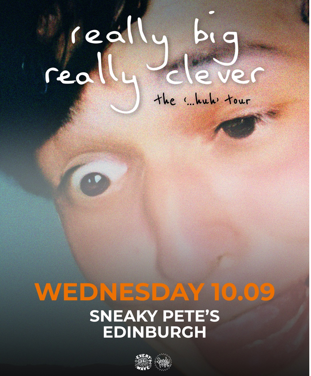 Every Wave Presents: Really Big Really Clever